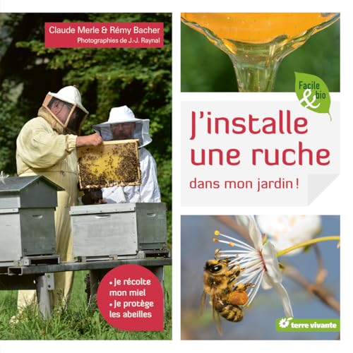 Couverture J'INSTALLE UNE RUCHE - Bacher Merle (Broché) - ISBN 9782360981496