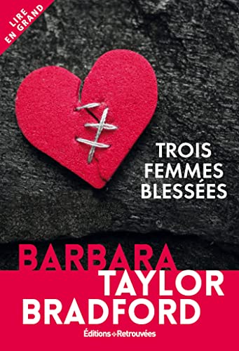 Couverture TROIS FEMMES BLESSEES (Mass Market Paperback) - ISBN 9782365592673