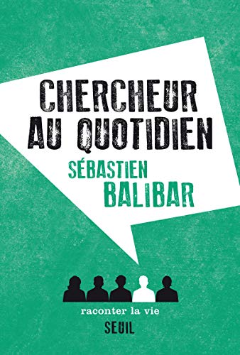 Couverture CHERCHEUR AU QUOTIDIEN - Balibar (Mass Market Paperback) - ISBN 9782370210258