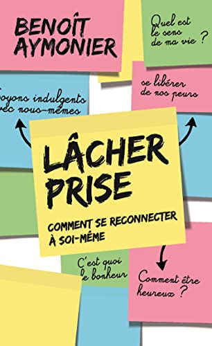 Couverture LACHER PRISE: COMMENT SE RECONNECTER A SOI-MEME (Trade Paperback) - ISBN 9782379130311