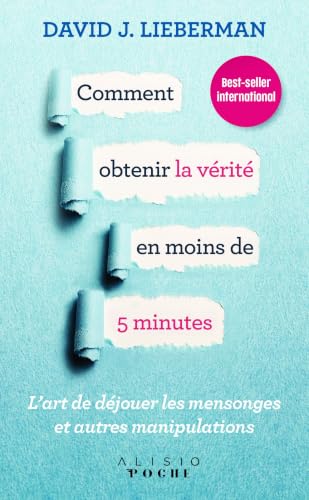 Couverture COMMENT OBTENER LA VERITE EN MOINS DE 5 MINUTES - Lieberman (Poche) - ISBN 9782379350160