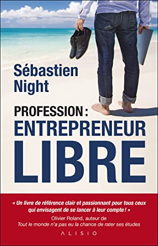 Couverture PROFESSION ENTREPRENEUR LIBRE - Night (Mass Market Paperback) - ISBN 9782379350290