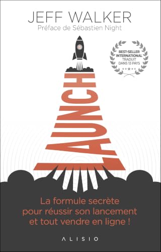 Couverture LAUNCH LA FORMULE SECRETE POUR REUSSIR SON LANCEMENT ET TOUT VENDRE EN LIGNE! - Walker (Broché) - ISBN 97823793504