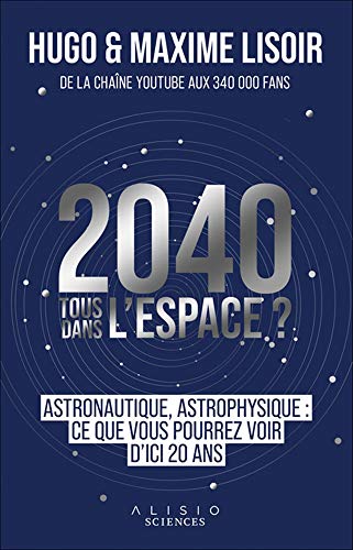Couverture 2040 TOUS DANS L'ESPACE (Poche) - ISBN 9782379351297