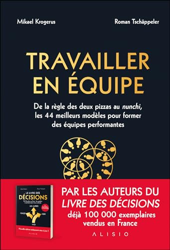 Couverture TRAVAILLER EN EQUIPE : UN GUIDE POUR REALISER DE GRANDES CHOSES EN GROUPE (Broché) - ISBN 9782379354144