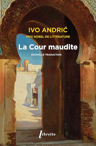 Couverture LA COUR MAUDITE - Andric Ivo (Broché) - ISBN 9782386960628