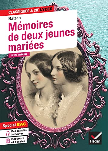 Couverture MEMOIRES DE DEUX JEUNES MARIEES (OEUVRE AU PROGRAMME BAC 2026, 1RE TECHNO) - Hatier (Poche) - ISBN 9782401086302