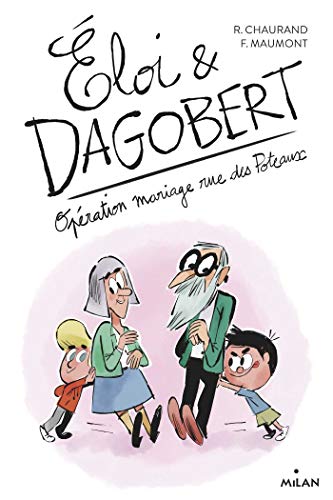 Couverture ELOI ET DAGOBERT. VOL. 3. OPERATION MARIAGE RUE DES POTEAUX (Poche) - ISBN 9782408015626