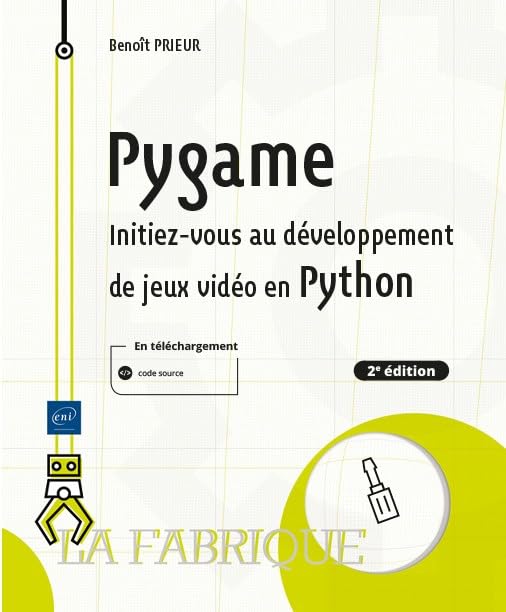 Couverture PYGAME  INITIEZVOUS AU DEVELOPPEMENT DE JEUX VIDEO EN PYTHON (2E EDIT - Prieur Benoit (Poche) - ISBN 9782409039072