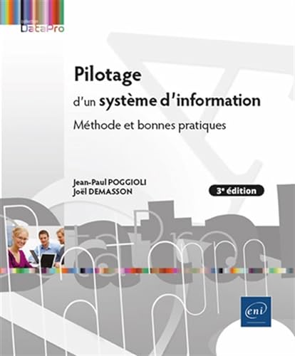 Couverture PILOTAGE D'UN SYSTEME D'INFORMATION - METHODE ET BONNES PRATIQUES (3E (Poche) - ISBN 9782409043444
