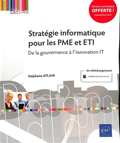 Couverture STRATEGIE INFORMATIQUE POUR LES PME ET ETI - DE LA GOUVERNANCE A L’IN (Broché) - ISBN 9782409044052
