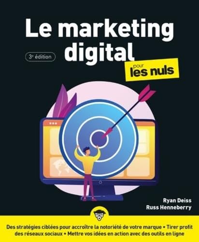 Couverture LE MARKETING DIGITAL POUR LES NULS, 3E EDITION - Deiss Ryan (Broché) - ISBN 9782412088814
