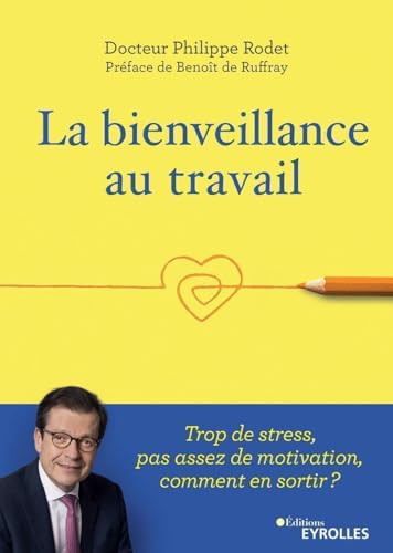 Couverture LA BIENVEILLANCE AU TRAVAIL - Rodet (Poche) - ISBN 9782416002342