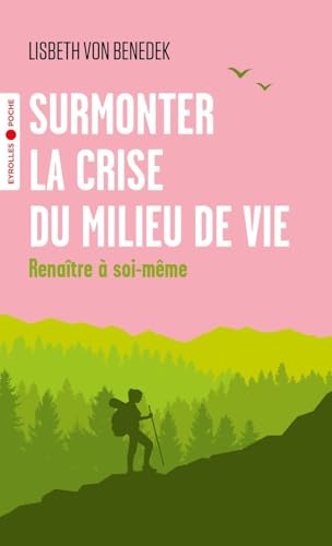 Couverture SURMONTER LA CRISE DU MILIEU DE VIE (Poche) - ISBN 9782416006869