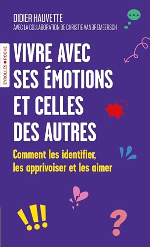 Couverture VIVRE AVEC SES EMOTIONS (Poche) - ISBN 9782416021220