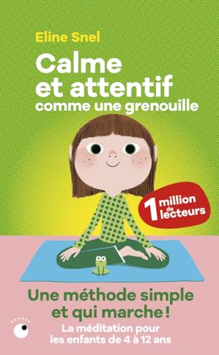 Couverture CALME ET ATTENTIF COMME UNE GRENOUILLE - Snel/Andre/Boutavant (Poche) - ISBN 9782493909541