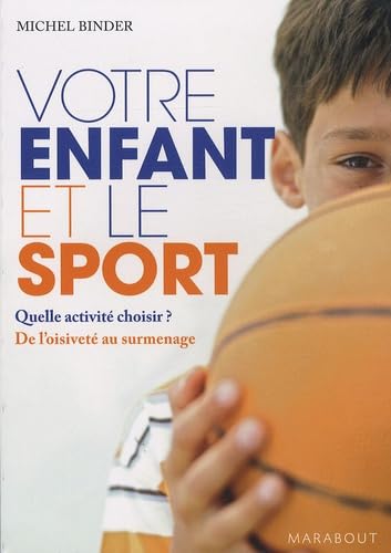 Couverture VOTRE ENFANT ET LE SPORT - Binder (Poche) - ISBN 9782501056779