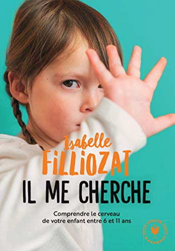 Couverture IL ME CHERCHE! - Filiozat (Mass Market Paperback) - ISBN 9782501135474