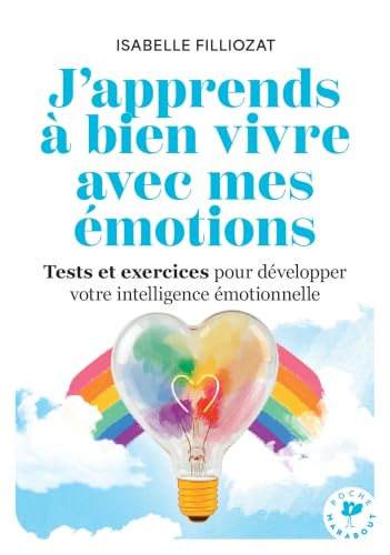 Couverture J'APPRENDS A BIEN VIVRE AVEC MES EMOTIONS - Filliozat Isabelle (Broché) - ISBN 9782501194556