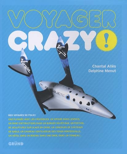 Couverture VOYAGER CRAZY! (Trade Paperback) - ISBN 9782700026955