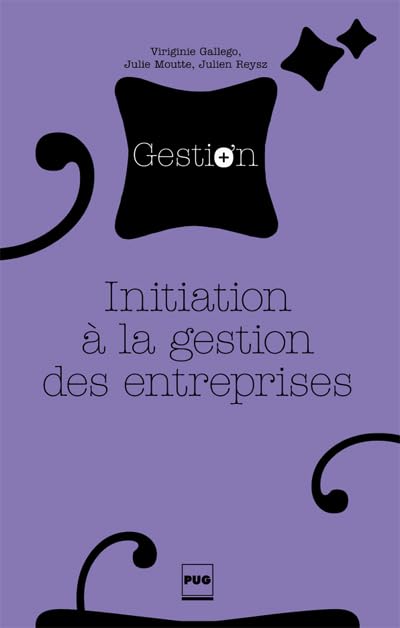 Couverture INITIATION A LA GESTION DES ENTREPRISES - Gallego & Moutte (Poche) - ISBN 9782706117435