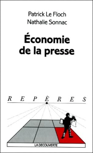 Couverture ECONOMIE DE LA PRESSE - Sonnac Floch (Poche) - ISBN 9782707131744