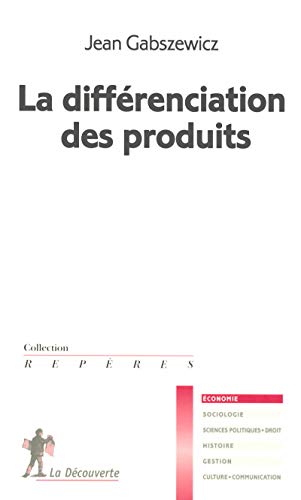 Couverture LA DIFFERENCIATION DES PRODUITS - Gabszeicz (Poche) - ISBN 9782707150004