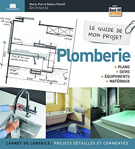 Couverture PLOMBERIE LE GUIDE DE MON PROJET (Broché) - ISBN 9782707208170