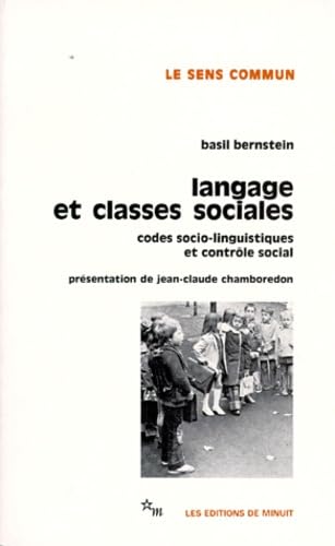 Couverture LANGAGE ET CLASSES SOCIALES - Bernstein (Broché) - ISBN 9782707300485