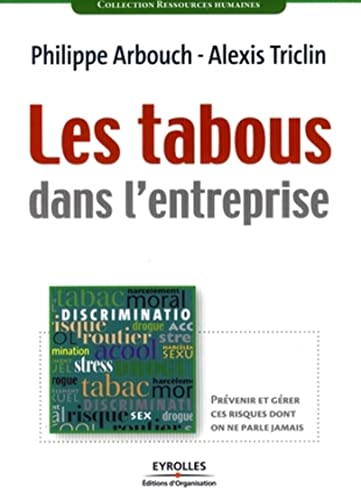 Couverture LES TABOUS DANS L'ENTREPRISE - Triclin Arbouch (Broché) - ISBN 9782708137325