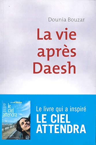 Couverture LA VIE APRES DAESH - Bouzar (Broché) - ISBN 9782708243248