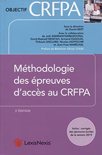 Couverture METHODOLOGIE DES EPREUVES D'ACCES AU CRFPA 5°ED. - Bert (Broché) - ISBN 9782711033751