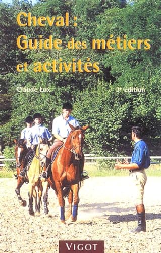 Couverture CHEVAL GUIDE METIERS ET ACTIV - Lux (Broché) - ISBN 9782711416806