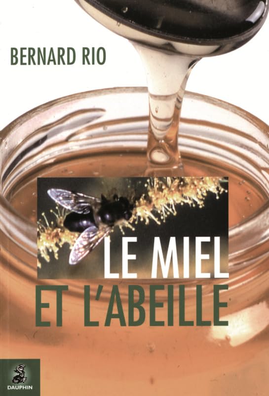 Couverture LE MIEL ET L'ABEILLE - Rio (Broché) - ISBN 9782716312714