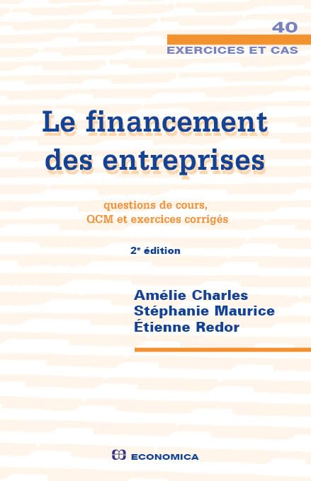 Couverture LE FINANCEMENT DES ENTREPRISES CAS 2°ED. - Charles (Broché) - ISBN 9782717868197