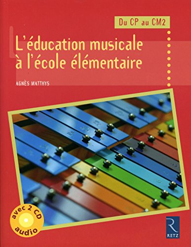 Couverture L'EDUCATION MUSICALE A L'ECOLE ELEMENTAIRE DU CP AU CM2 - Matthys (Broché) - ISBN 9782725628196