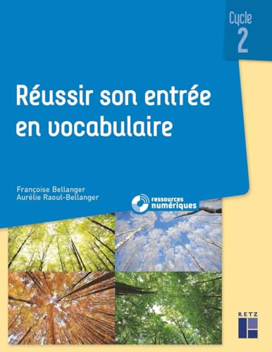 Couverture REUSSIR SON ENTREE EN VOCABULAIRE - Bellanger (Broché) - ISBN 9782725638065