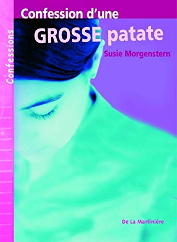 Couverture CONFESSION D'UNE GROSSE PATATE - Morgenstern (Poche) - ISBN 9782732430164