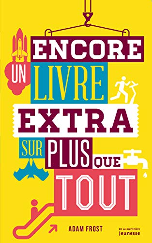 Couverture ENCORE UN LIVRE EXTRA SUR PLUS QUE TOUT (Poche) - ISBN 9782732480800