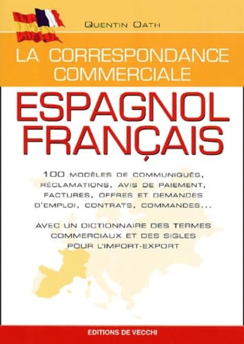 Couverture LA CORRESPONDANCE COMMERCIALE ESPAGNOL FRANCAIS - Oath (Broché) - ISBN 9782732830711