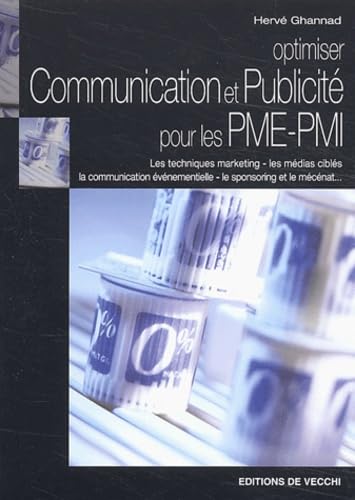 Couverture OPTIMISER COMMUNICATION ET PUBLICITE POUR LES PME-PMI (Poche) - ISBN 9782732836317