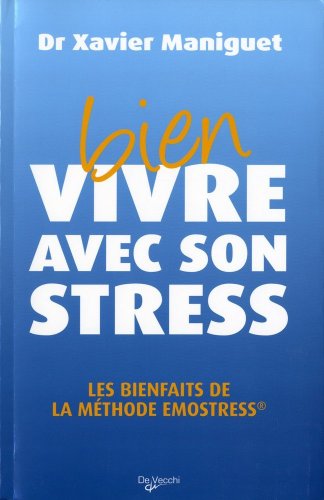 Couverture BIEN VIVRE AVEC SON STRESS - Maniguet (Broché) - ISBN 9782732887661