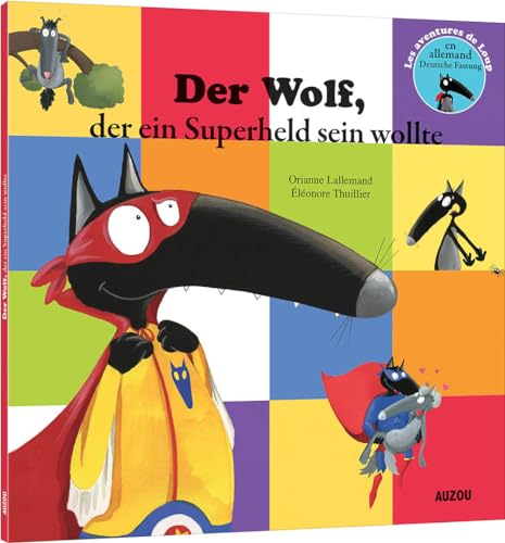 Couverture COL.MES P'TITS ALBUMS DER WOLF, DER EIN SUPERHELD SEIN WOLLTE (Album / BD) - ISBN 9782733846810