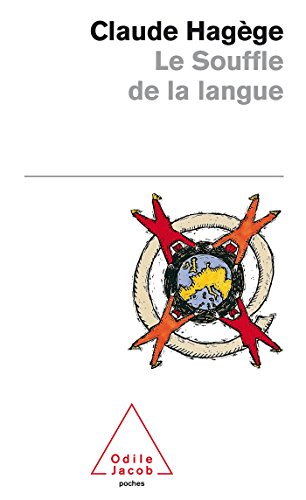 Couverture LE SOUFFLE DE LA LANGUE - Hagege (Poche) - ISBN 9782738107947