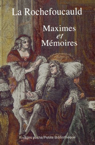 Couverture MAXIMES ET MEMOIRES - La Rochefoucauld (Poche) - ISBN 9782743608156