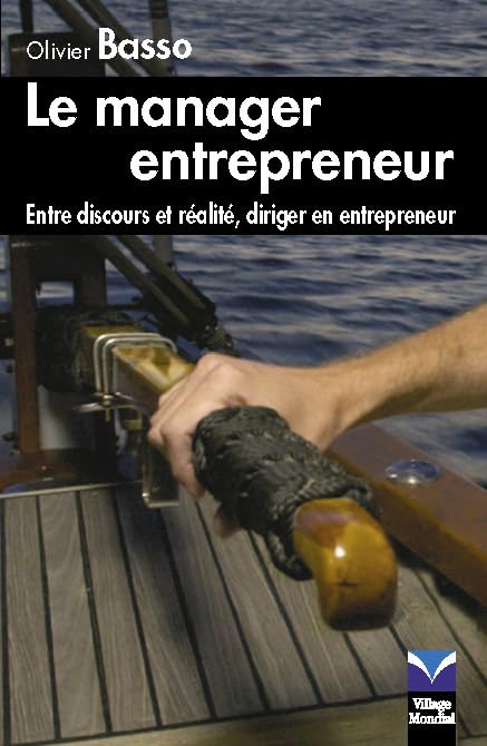 Couverture LE MANAGER ENTREPRENEUR - Basso Olivier (Broché) - ISBN 9782744061844