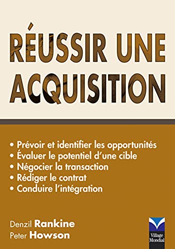 Couverture REUSSIR UNE ACQUISITION - Rankine & Howson (Broché) - ISBN 9782744062391