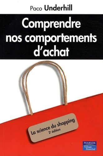 Couverture COMPRENDRE NOS COMPORTEMENTS D'ACHATS (Broché) - ISBN 9782744063916