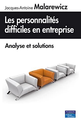 Couverture PERSONNALITES DIFFICILES EN ENTREPRISES (Broché) - ISBN 9782744064005