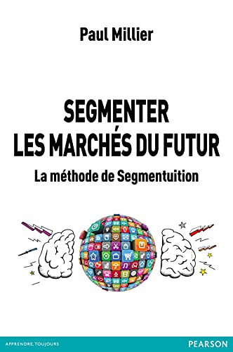 Couverture SEGMENTER LES MARCHES DU FUTUR - Millier (Broché) - ISBN 9782744066269